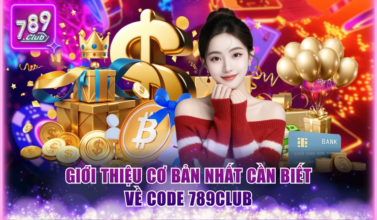 Code 789club Mã Khuyến Mãi Hấp Dẫn Và Thưởng Liên Tục 1 code 789club
