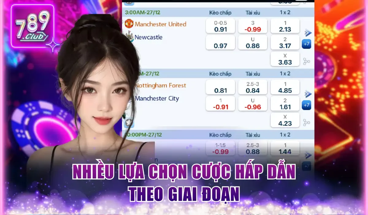 Thể Thao 789Club - Hệ Thống Trận Đấu Kịch Tính Và Sôi Động 2 nhieu lua chon cuoc hap dan theo giai doan