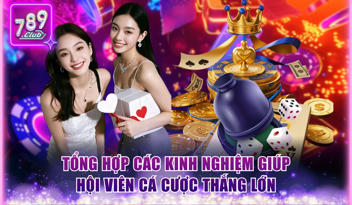 Cách Tính Xác Suất Xóc Đĩa Cụ Thể, Bí Quyết Thắng Lớn 2 Tổng hợp các kinh nghiệm giúp hội viên cá cược thắng lớn